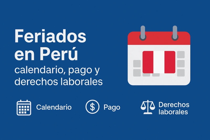imagen sobre los feriados en perú y derechos laborales