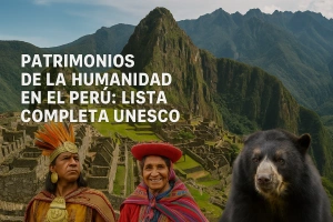 imagen patrimonios de la humanidad en el perú: lista completa
